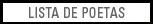 Voltar &agrave; lista de poetas