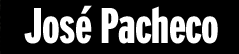 Jos&eacute; Pacheco